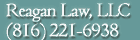 Reagan Law, LLC | (816) 221-6938